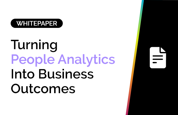 Turning People Analytics Into Business Outcomes 3