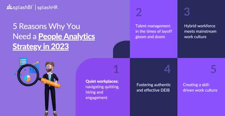Top 5 Reasons Why You Need a People Analytics Strategy in 2023! 8 Top 5 Reasons Why You Need a People Analytics Strategy in 2023! 8