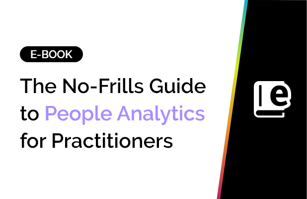 The No-Frills Guide to People Analytics for Practitioners 4 The No-Frills Guide to People Analytics for Practitioners 4