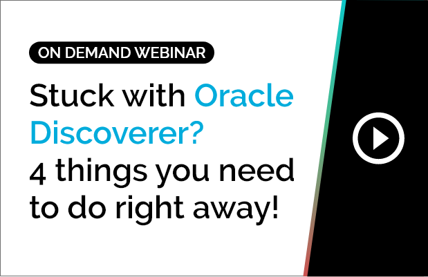 Stuck with Oracle Discoverer? 4 things you need to do right away! 2 Stuck with Oracle Discoverer? 4 things you need to do right away! 2