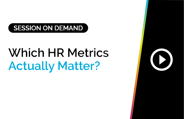 Which HR Metrics Actually Matter? 9 Which HR Metrics Actually Matter?