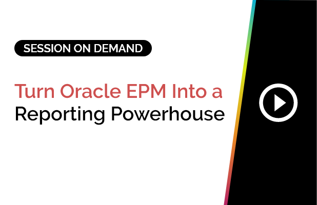Turn Oracle EPM Into a Reporting Powerhouse 1 Turn Oracle EPM Into a Reporting Powerhouse