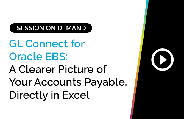 GL Connect for Oracle EBS: A Clearer Picture of Your Accounts Payable, Directly in Excel